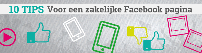 10 Tips voor je zakelijke Facebook pagina